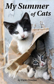 Title: My Summer of Cats, Author: Vicki Dimino