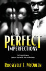 Perfect Imperfections: The Struggle Between Guilt and Expectation, Fear and Revelation