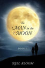 The Man in the Moon: Book 1