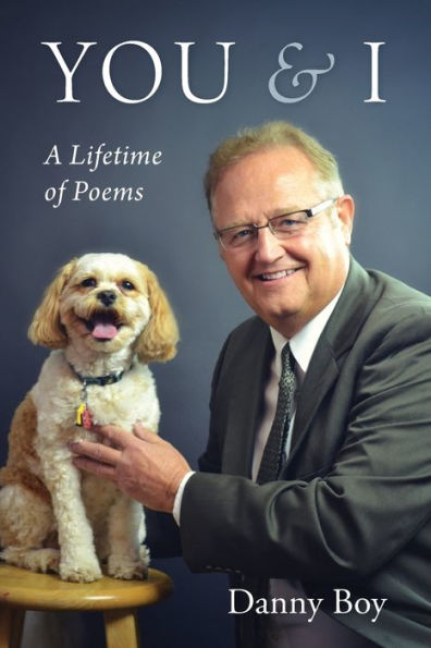 You & I: A Lifetime of Poems