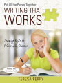 Put All the Pieces Together: Writing That Works - Teaching Kids to Write with Success