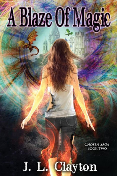 A Blaze of Magic: Chosen Saga Book Two