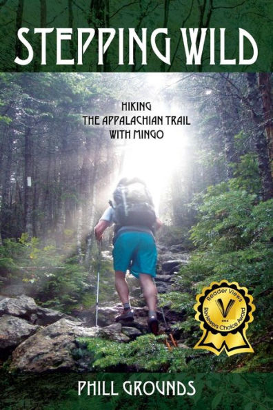 Stepping Wild: Hiking the Appalachian Trail with Mingo