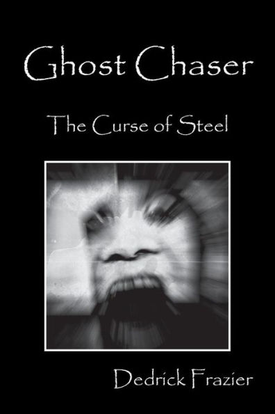 Ghost Chaser: The Curse of Steel