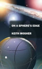 On a Sphere's Edge: Addiction, Attraction, Myth and Mystery in a Lighthearted Future