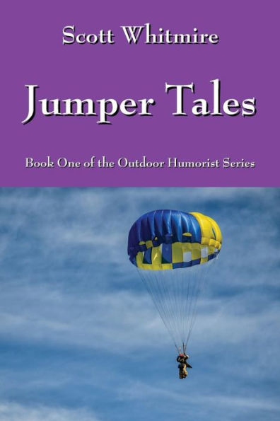 Jumper Tales: Book One of the Outdoor Humorist Series