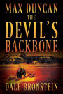 Max Duncan: The Devil's Backbone
