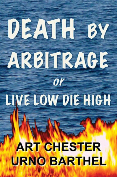 Death By Arbitrage or Live Low Die High