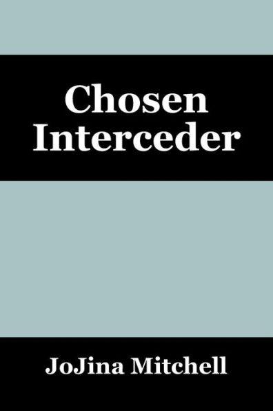 Chosen Interceder