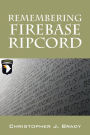 Remembering Firebase Ripcord