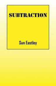 Title: Subtraction, Author: Sun Eastley