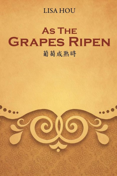 As The Grapes Ripen: 葡萄成熟時