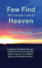 Few Find the Narrow Road to Heaven: Confident Christian Conversations