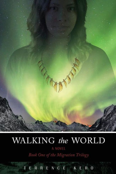 Walking the World: Book One of the Migration Trilogy