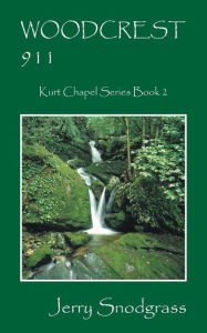 Title: Woodcrest 911: Kurt Chapel Series Book 2, Author: Jerry Snodgrass