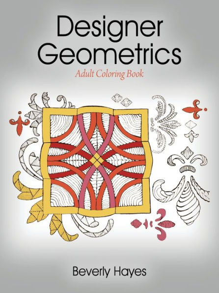 Designer Geometrics: Adult Coloring Book