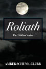 Roliath: The Eidelon Series