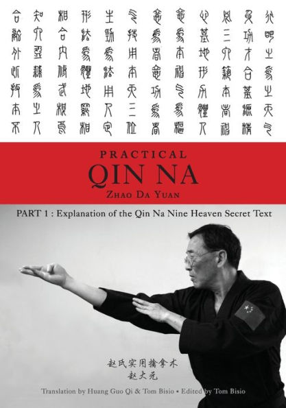 Zhao's Practical Qin Na Part 1: Explanation of the Qin Na Nine Heaven Secret Text