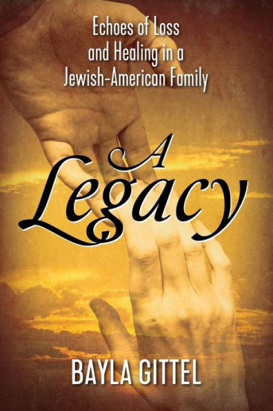A Legacy: Echoes of Loss and Healing in a Jewish-American Family