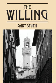 Title: The Willing, Author: Gary Smith