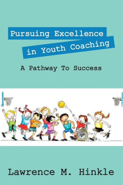 Pursuing Excellence In Youth Coaching: A Pathway To Success