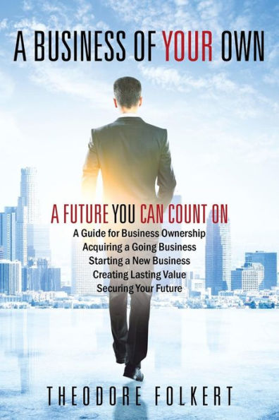A Business of Your Own: Future You Can Count On
