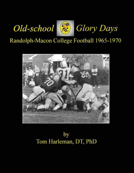 Old-school Glory Days: Randolph-Macon College Football 1965-1970