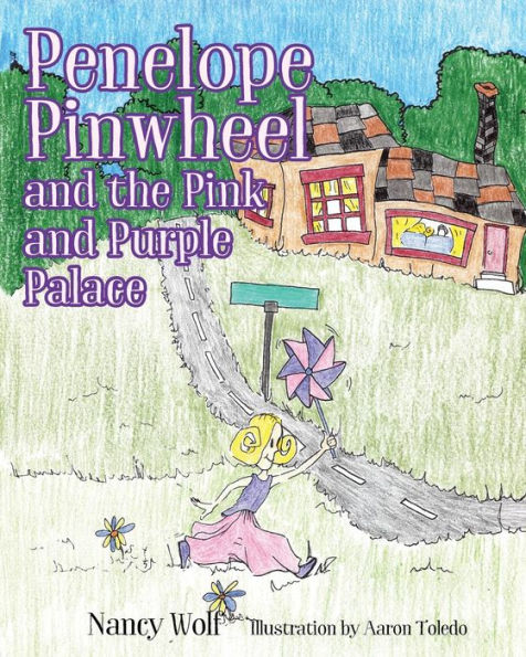 Penelope Pinwheel and the Pink Purple Palace