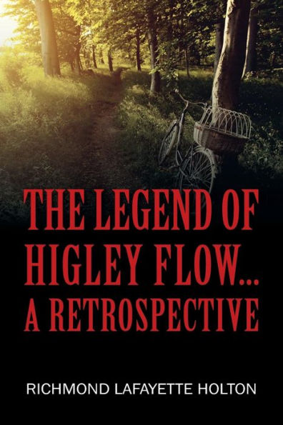 The Legend of Higley Flow...: A Retrospective