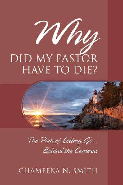 Why Did My Pastor Have to Die? The Pain of Letting Go... Behind the Cameras