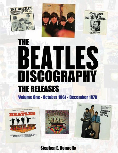 The Beatles Discography - Releases: Volume One October 1961 December 1970