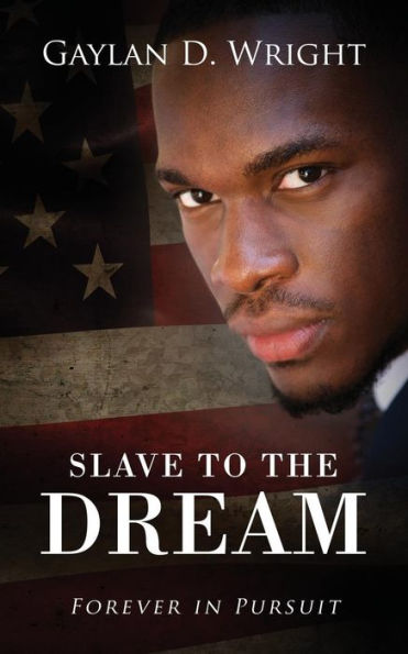 Slave to the Dream: Forever Pursuit