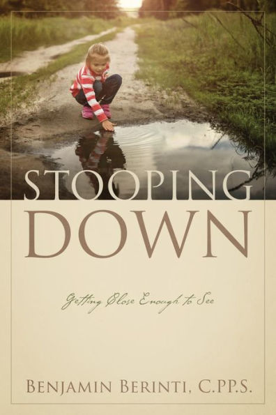 Stooping Down: Getting Close Enough to See