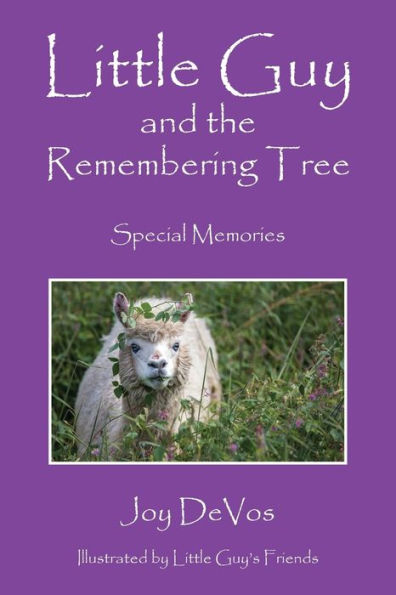 Little Guy and the Remembering Tree: Special Memories