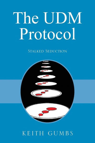 The UDM Protocol: Stalked Seduction