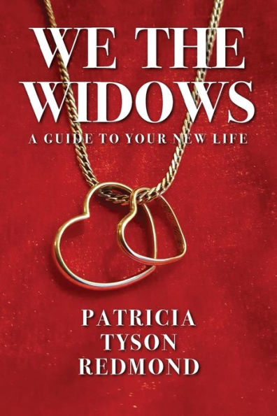 We the Widows: A Guide to Your New Life