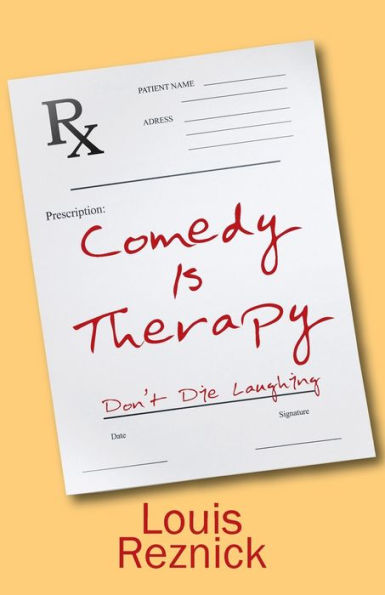 Comedy is Therapy: Don't Die Laughing