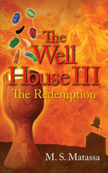 The Well House III: The Redemption