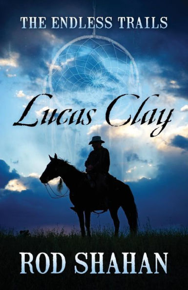 Lucas Clay: The Endless Trails
