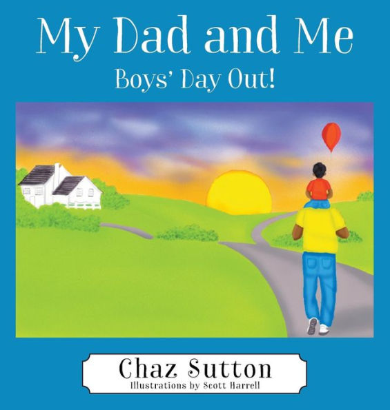 My Dad and Me: Boys' Day Out!