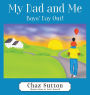 My Dad and Me: Boys' Day Out!