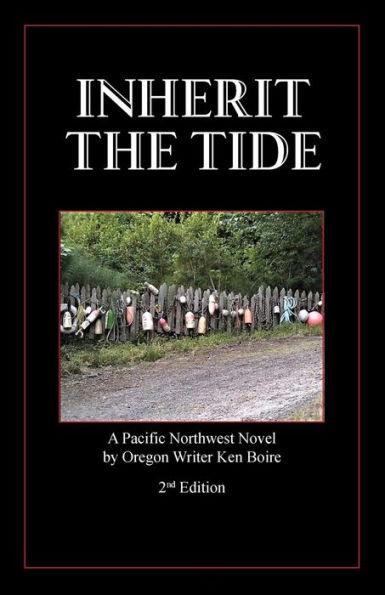 Inherit the Tide 2nd Edition: A Pacific Northwest Novel by Oregon Writer