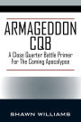 Armageddon CQB: A Close Quarter Battle Primer For The Coming Apocalypse