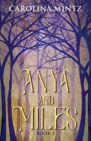 Anya and Miles Book 1