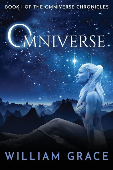 Omniverse: Book I of the Omniverse Chronicles