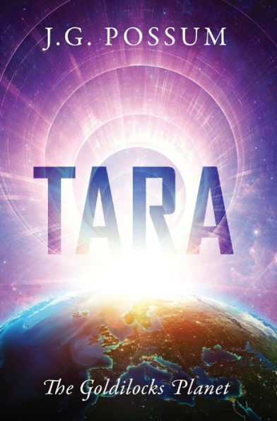 Tara: The Goldilocks Planet