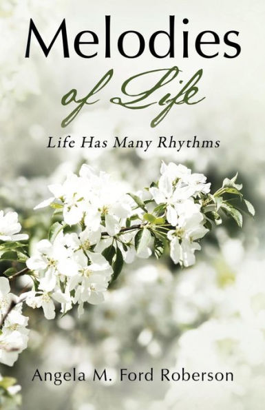 Melodies of Life: Life Has Many Rhythms