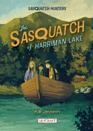 Title: The Sasquatch of Harriman Lake, Author: K. B. Jackson