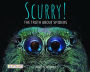 Scurry!: The Truth about Spiders
