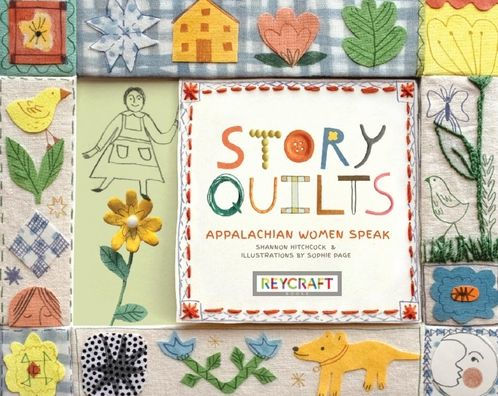 Story Quilts: Appalachian Women Speak